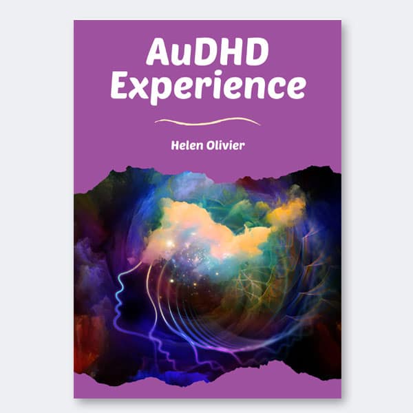 The cover of the ebook AUDHD Experience by Helen Olivier